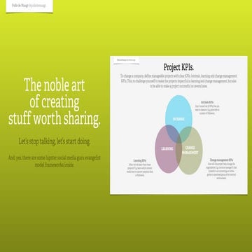 The noble art of creating stuff worth sharing. Let’s stop talking, let’s star...