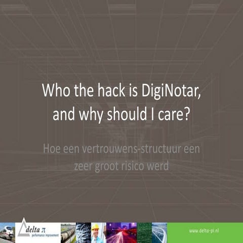 What the hack happened to digi notar (28-10-2011) | PPT
