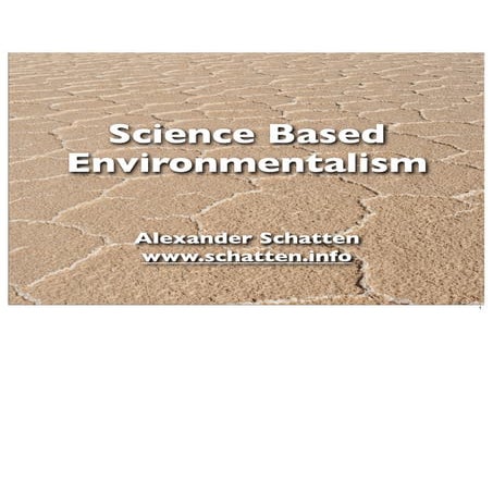 Alexander Schatten - Science based Environmentalism (Vienna 2011)