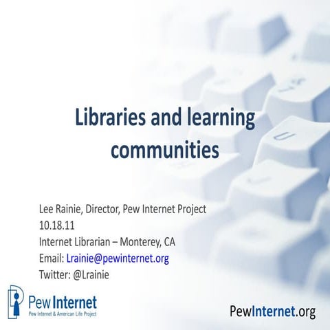 Libraries and learning communities - Internet Librarian