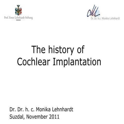 The history of Cochlear Implantation-eng 2011-11
