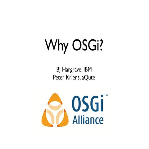 Why OSGi?