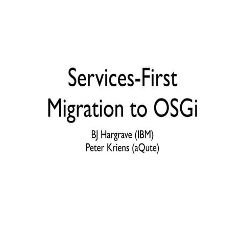 Services-First Migration to OSGi