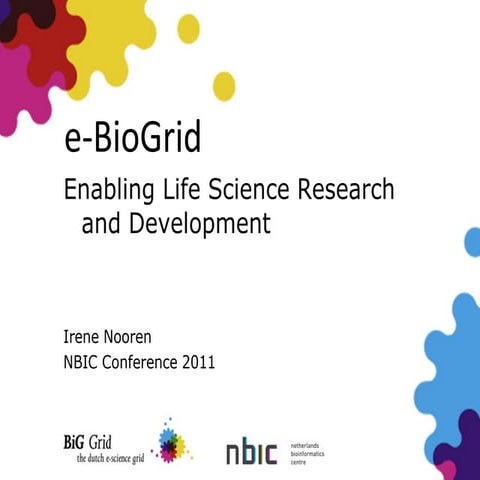 e-BioGrid_NBIC Conference 2011 april 20