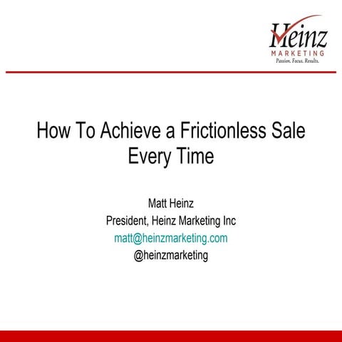 How to achieve a frictionless sale every time