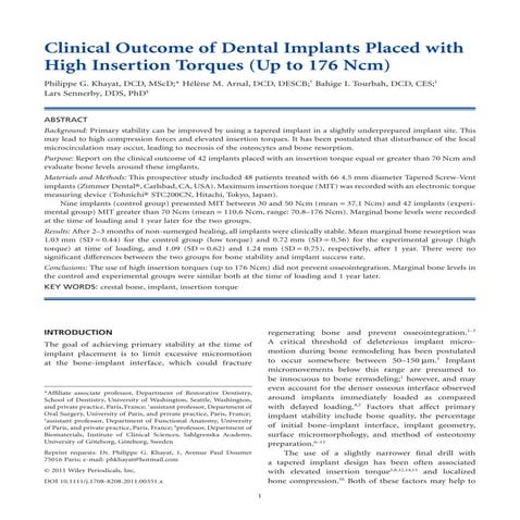 2011   clinical outcome of dental implants placed with high insertion torques