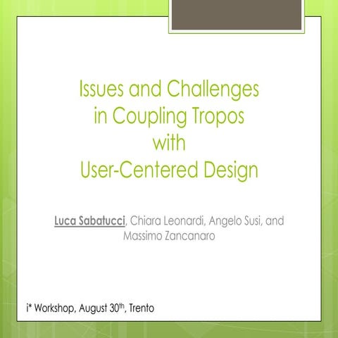 Coupling Tropos with User-Centered Design