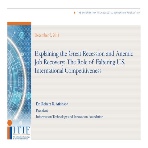 Explaining the Great Recession and Anemic  Job Recovery: The Role of Falterin...