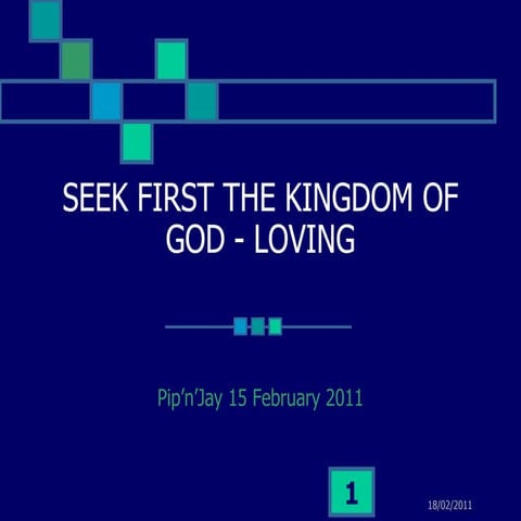 Seek First the Kingdom of God - Loving | PPT