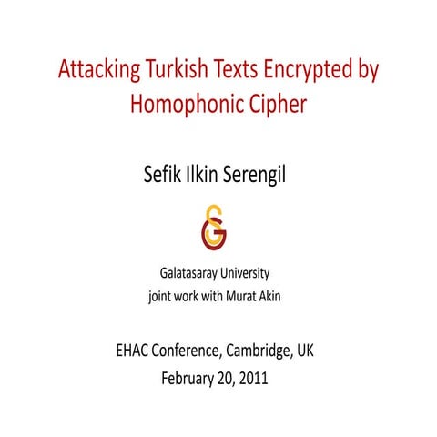 Attacking Turkish Texts Encrypted by Homophonic Cipher