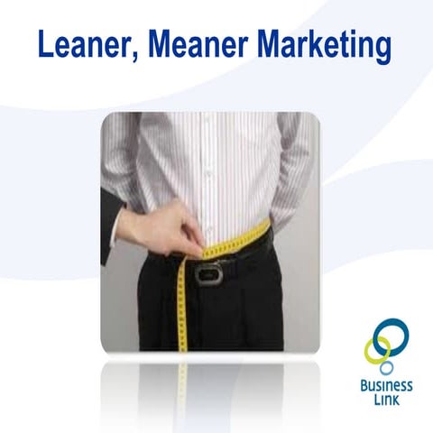 Business Link's Leaner Meaner Marketing