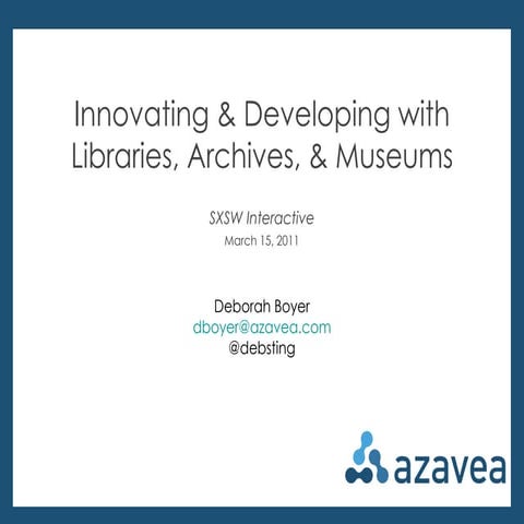 Innovating & Developing with Libraries, Archives, and Museums