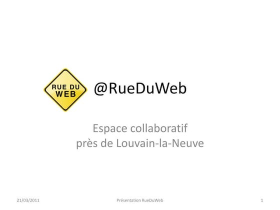 Présentation de la RueDuWeb 