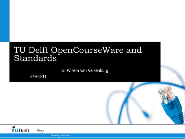 20110324 TU Delft ocw and standards voor noiv