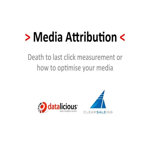 ClearSaleing Media Attribution