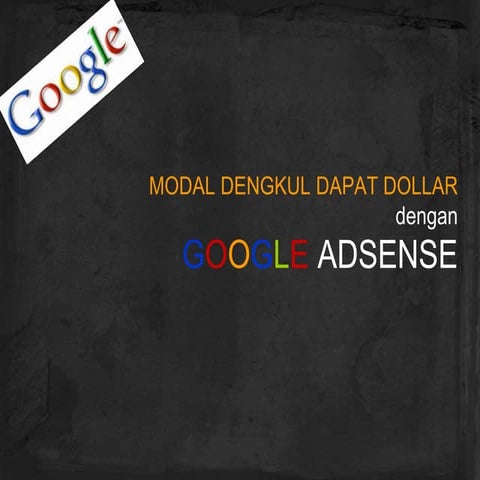 MODAL DENGKUL DAPAT DOLLAR denganGOOGLE ADSENSE