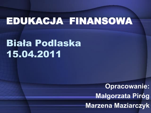 2011.04.15 - biala podlaska - edukacja finansowa - starozamojskie