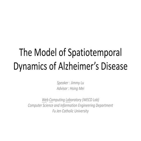 The Model of Spatiotemporal Dynamics of Alzheimer’s Disease