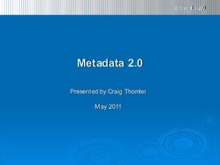 Metadata 2.0