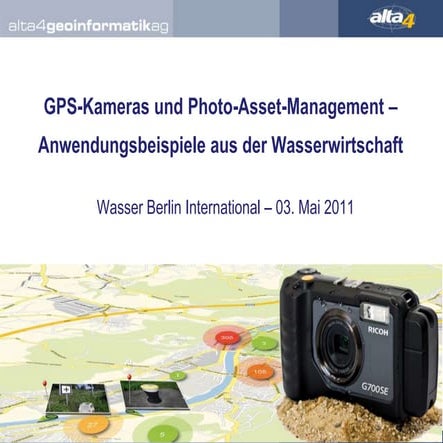 GPS-Kameras und Photo-Asset-Management – Anwendungsbeispele aus der Wasserwir...