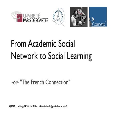 Carnets2 Descartes JASIG11 Academic Social Network 