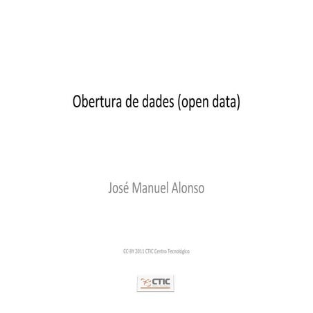 24a sessió web. L'obertura de dades (open data) a Catalunya. José Manuel Alonso