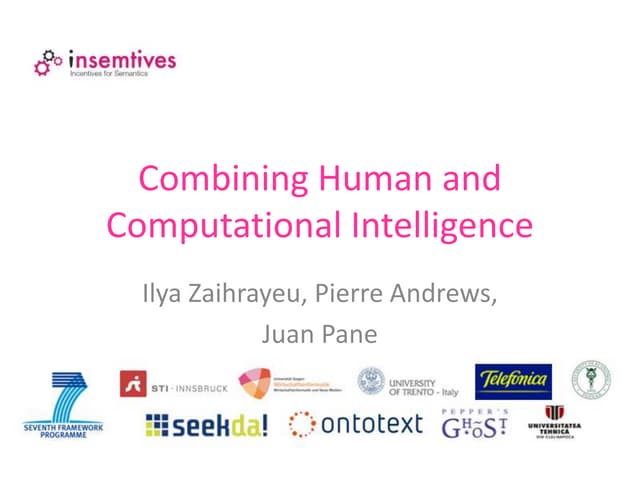 UAB 2011- Combining human and computational intelligence