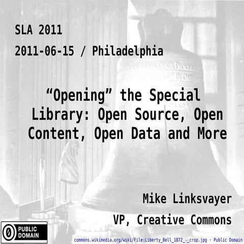 "Opening" the Special Library: Open Source, Open Content, Open Data and More