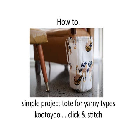 simple project tote for yarny types