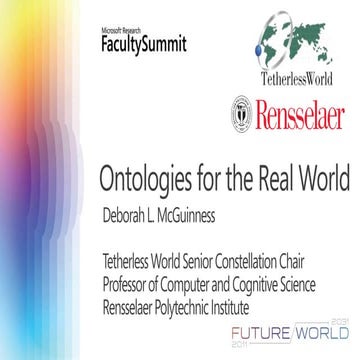 20110719 mcguinness deborah_ontologies_for_the_real_world_microsoft_faculty_s...
