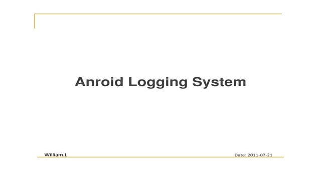 Android Logging System