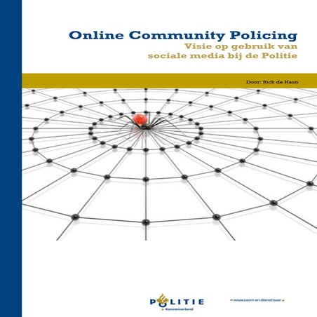 Online community policing - Rick de Haan