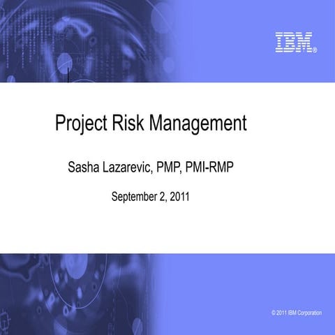Project Risk Management - Introduction 2011