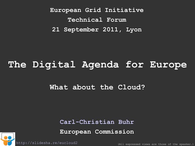 The Digital Agenda for Europe. What about the Cloud?