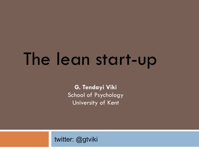 Lean Startup - Dr. Tendayi Viki - BCS Kent Branch Event [AUDIO]