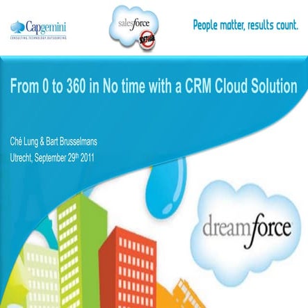 Dreamforce Debrief - From 0 to 360 in No time with a CRM Cloud Solution