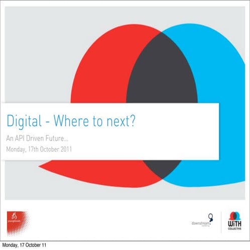 Digital - Where to next? An API future