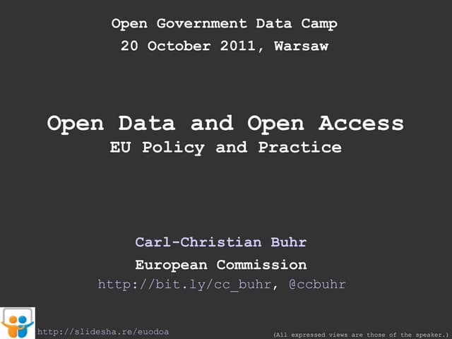 Open Data and Open Access. EU Policies and Practice