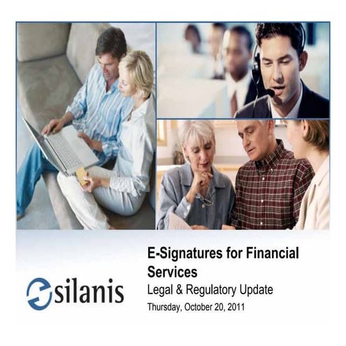 E-Signature Webcast for Financial Services Legal Counsel (Slides)