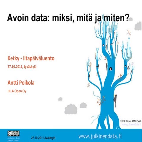 Avoin data: miksi, mitä ja miten?
