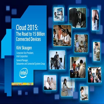 Cloud 2015: The Road to 15 Billion Connected Devices
