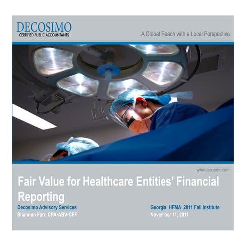 Fair Value for Healthcare Entities' Financial Reporting 