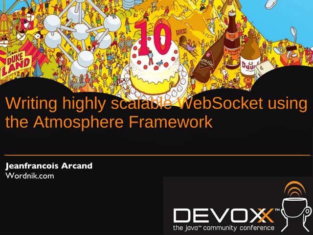 Writing highly scalable WebSocket using the Atmosphere Framework and ...