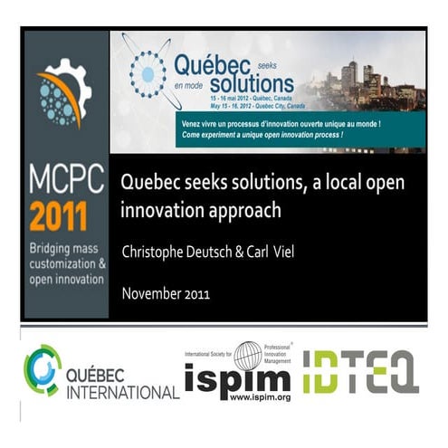 2011 11 18 Quebec Seeks Solutions, A Local Open Innovation Approach   Mcpc201...