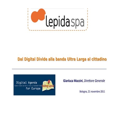 Dal Digital Divide alla banda Ultra Larga al cittadino