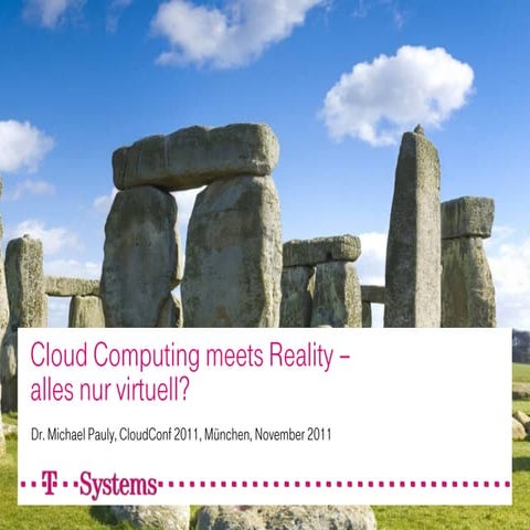 Cloud Computing meets Reality