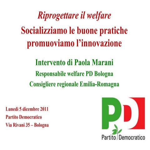 Riprogettare il welfare. Socializziamo le buone pratiche, promuoviamo l’innov...