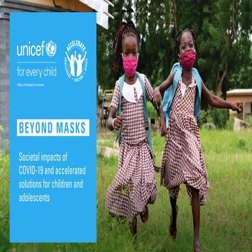 Beyond Masks: Societal impacts of COVID-19 and accelerated solutions for chil...