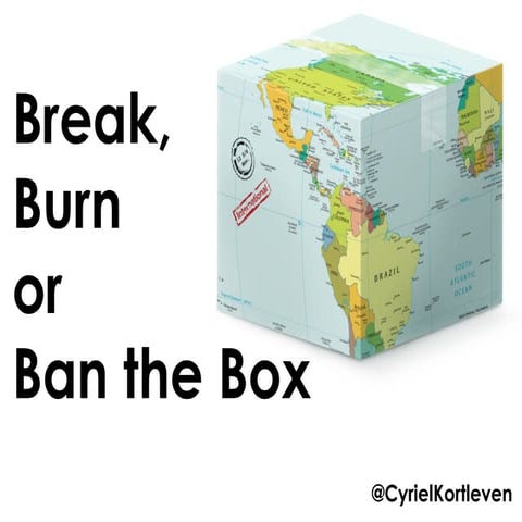 Break, burn or ban the Box