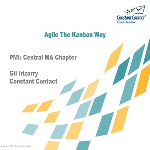 Agile The Kanban Way - Central MA PMI 2011